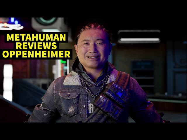 Metahuman Reviews Oppenheimer with Spoilers