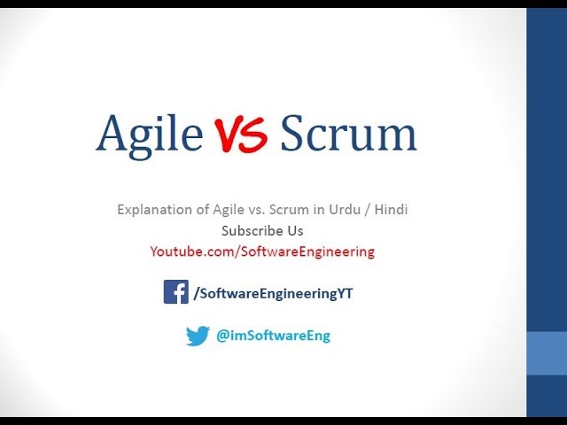 Difference between Agile and Scrum -  Agile vs Scrum - Urdu/Hindi