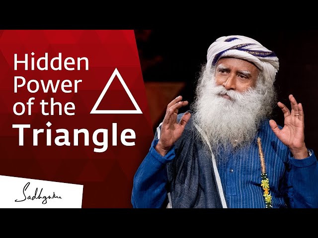 Sadhguru Reveals the Hidden Power of the Triangle | Message From Sadhguru