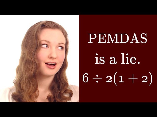 PEMDAS is wrong