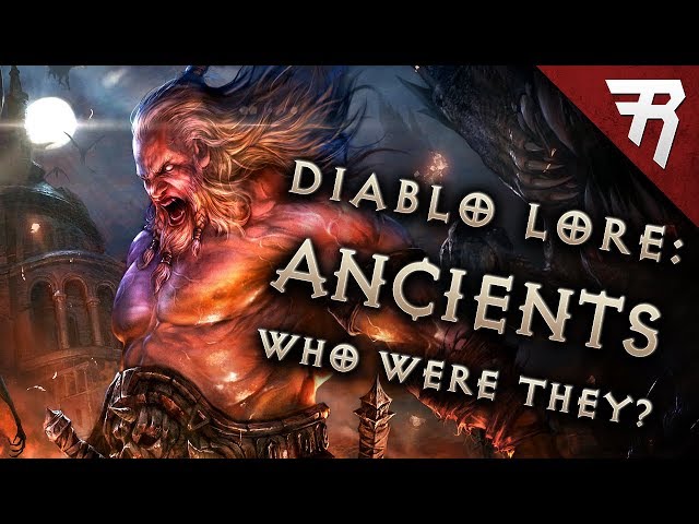 The Fall of Lilith & Rise of the Ancients: Diablo Lore: Part 2