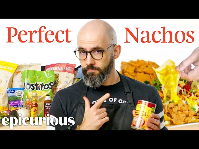 How Babish Makes His Perfect Nachos: Every Choice, Every Step | Epicurious