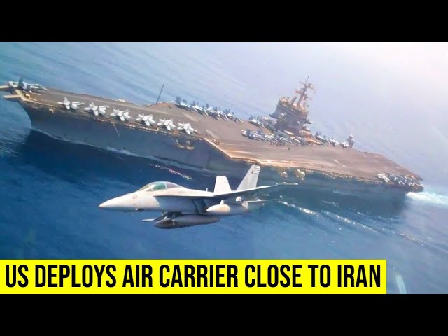 US Deploys Aircraft Carrier to Persian Gulf Amid Rising Tensions.
