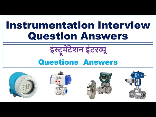 Instrumentation Interview Question Answers Part 1