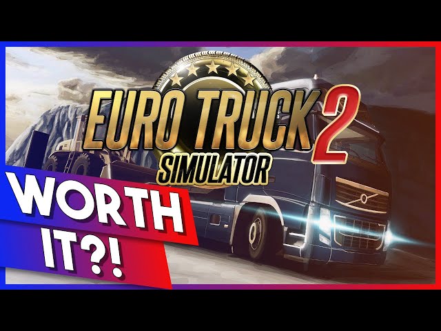 Euro Truck Simulator 2 Review // Is It Worth It?!