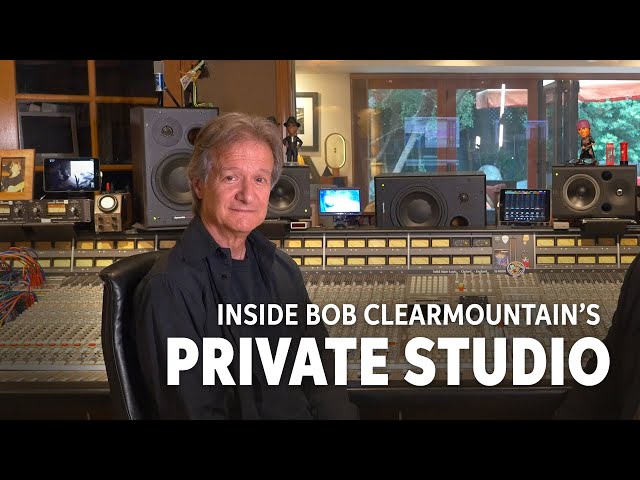 Studio Tour: Bob Clearmountain’s “Mix This” Home Studio