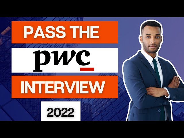 [2022] Pass the PwC Interview |  PwC Video Interview