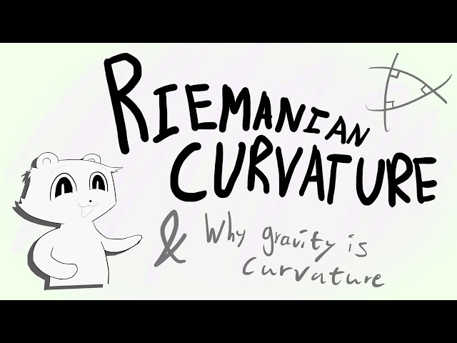 How would YOU describe curvature? | Riemannian Curvature and Gravity