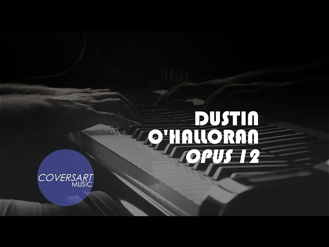 Dustin O'Halloran - Opus 12 / #coversart