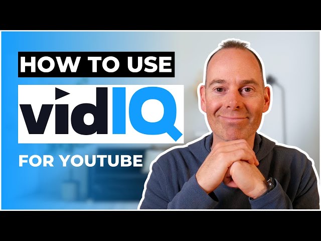 VidIQ Tutorial: How To Use VidIQ For Your YouTube Videos