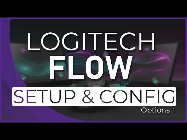 Setup & Configure Logitech Flow with Logi Options Plus Beta