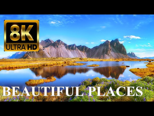 Most Beautiful Places in the World 8K ULTRA HD / 8K TV Video