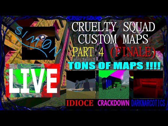 [LIVE] Cruelty Squad Custom Maps PART 4 (FINALE)
