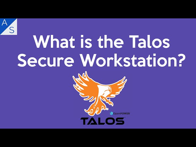 What is the Talos Secure Workstation?