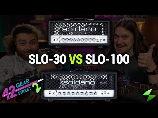 Soldano SLO-30 vs SLO-100 with John Browne and Mike Soldano
