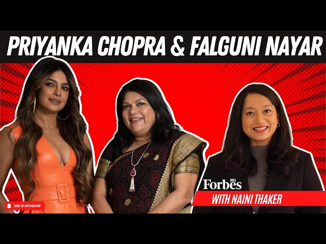 Leadership Mantras with Priyanka Chopra Jonas and Falguni Nayar