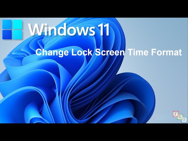 How to change Lock Screen Time format in Windows 11
