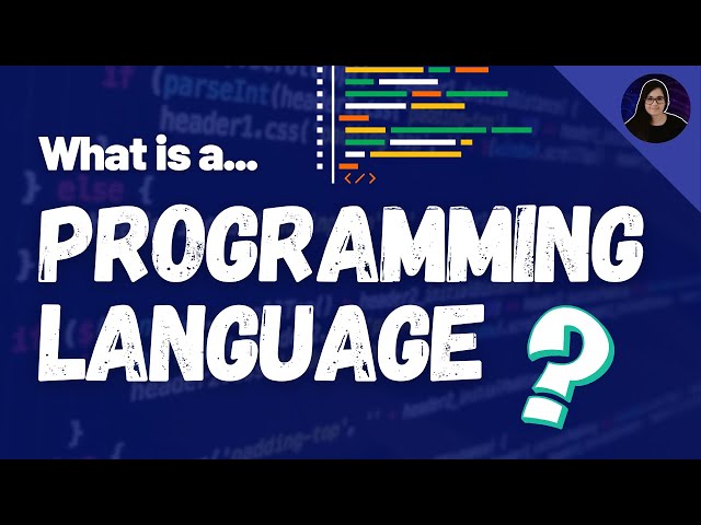 What is a Programming Language?
