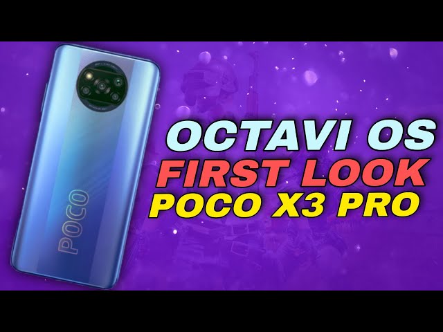 POCO X3 PRO THE BEST CUSTOM ROM | OCTAVIS OS 2.6 ALMOST THERE....