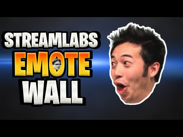 Streamlabs Emote Wall Widget Tutorial To Show Emotes on Twitch Stream