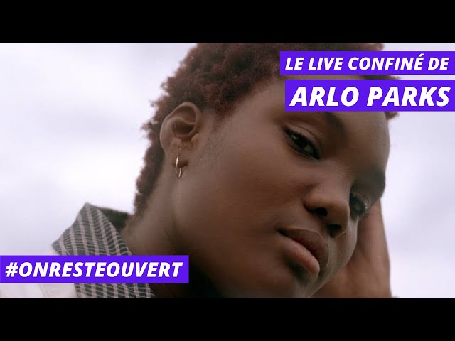 Le live confiné d'Arlo Parks | On Reste Ouvert