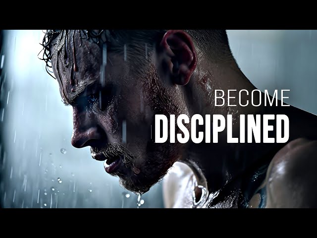 BECOME DISCIPLINED - Motivational Speech