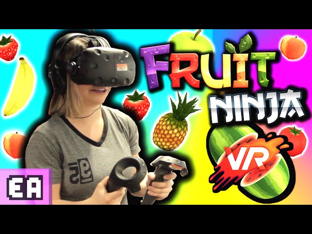 EPIC FRUIT NINJA VR GAMEPLAY!!! (HTC VIVE)