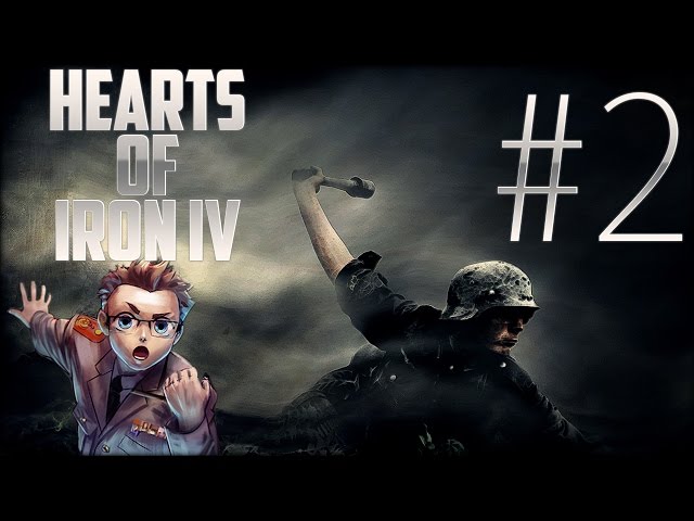 Hearts of Iron IV - Deutschland Part 2 «» Let's Play Hearts of Iron 4 | HD Deutsch