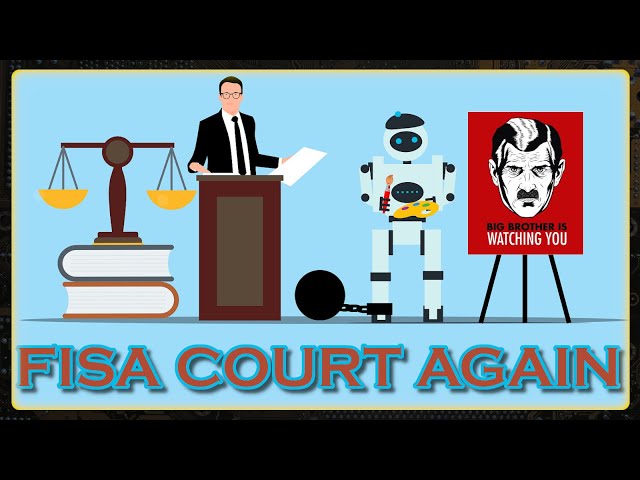 FISA Court is Back! | Weekly News Roundup