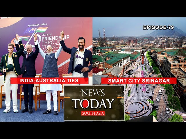 Aussie Aussie Aussie-Oi Oi Oi!’ India-Australia ties take off; Srinagar Smart city | EP-79