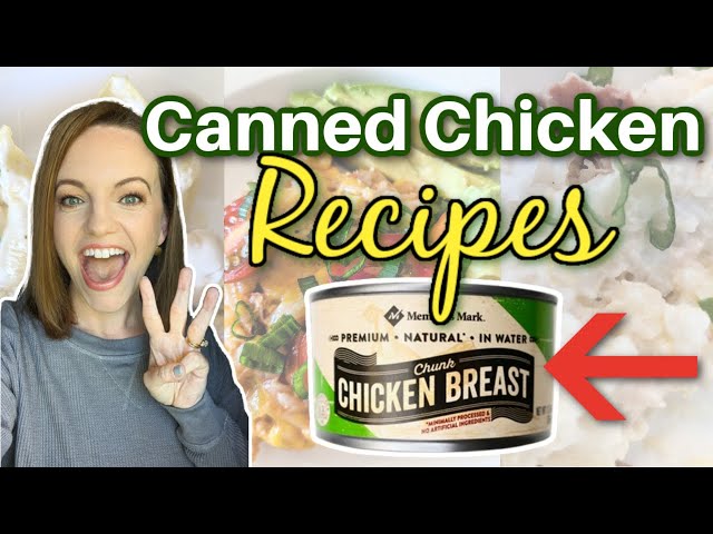 3 *MORE* SIMPLE and DELICIOUS recipes using CANNED CHICKEN!