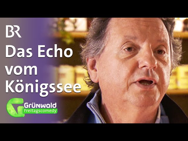 Echo vom Königssee | Grünwald Freitagscomedy