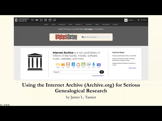 Using the Internet Archive for Serious Genealogical Research – James Tanner (14 July 2022)