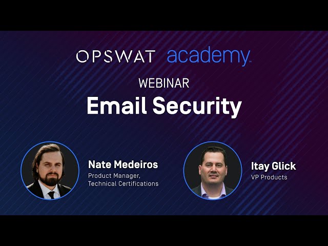 Webinar - Email Security: Gaps in Modern Email Security Systems