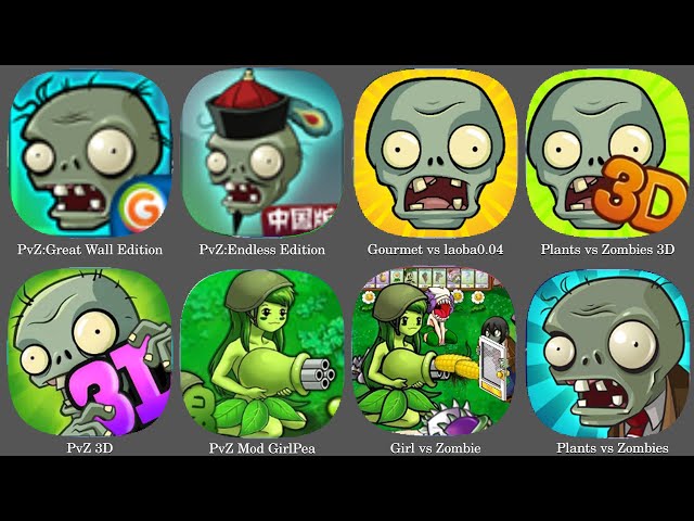 Plants vs Zombies 3D,PvZ: Endless Edition,PvZ:Great Wall Edition,Gourmet vs laoba0,PvZ Mod GirlPea