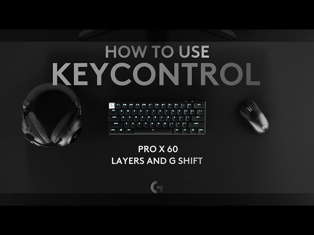 PRO X 60 | KEYCONTROL: LAYERS AND G SHIFT