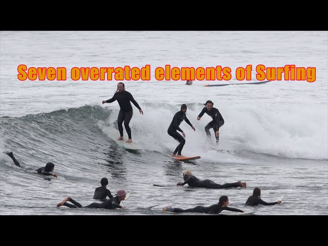 Seven overrated elements of Surfing #funny
