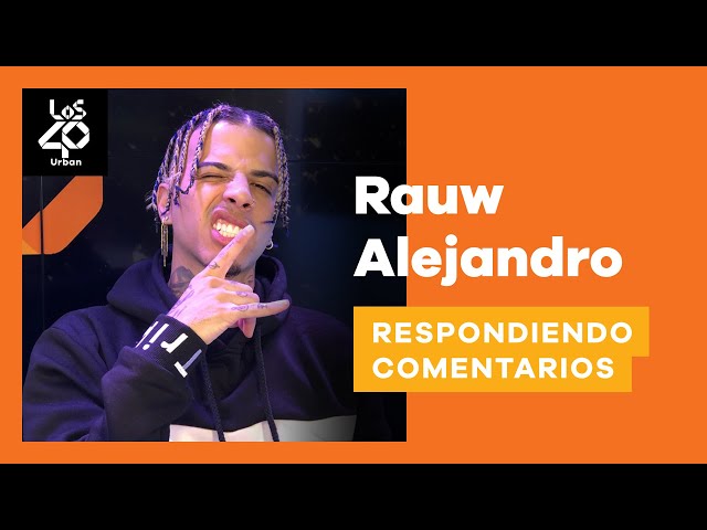 RAUW ALEJANDRO (Fantasías - ft. Farruko) - RESPONDIENDO COMENTARIOS | LOS40 Urban