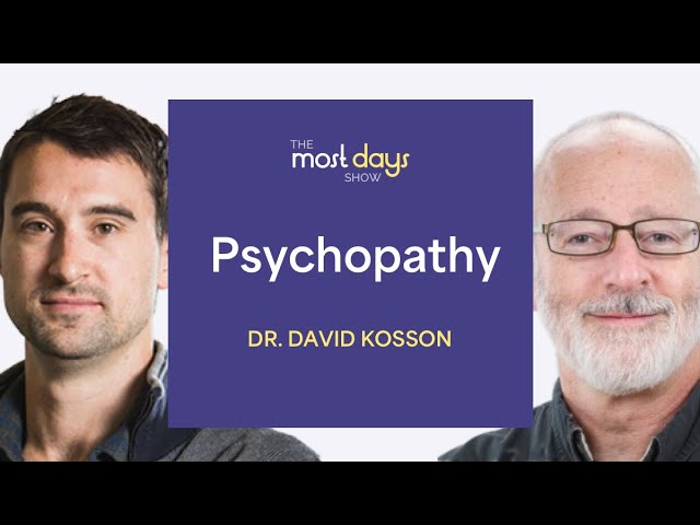 Dr. David Kosson (Professor, Rosalind Franklin University) on Psychopathy