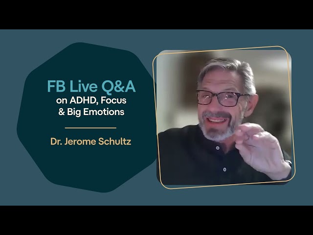 Expert Q&A on ADHD, focus, and emotional regulation