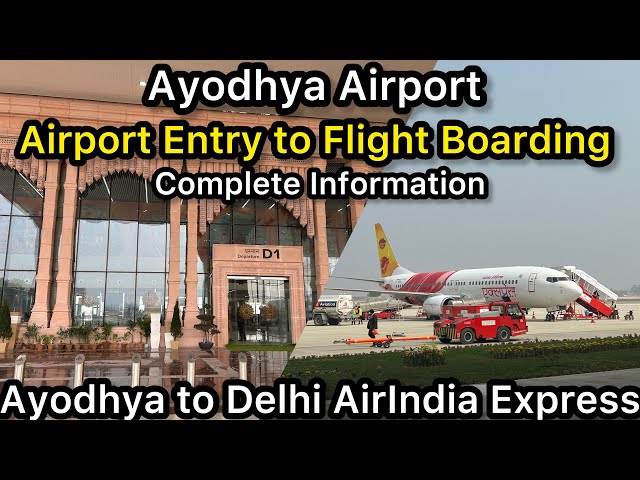 Ayodhya Airport Complete Information | Ayodhya to Delhi AirIndia Express Flight