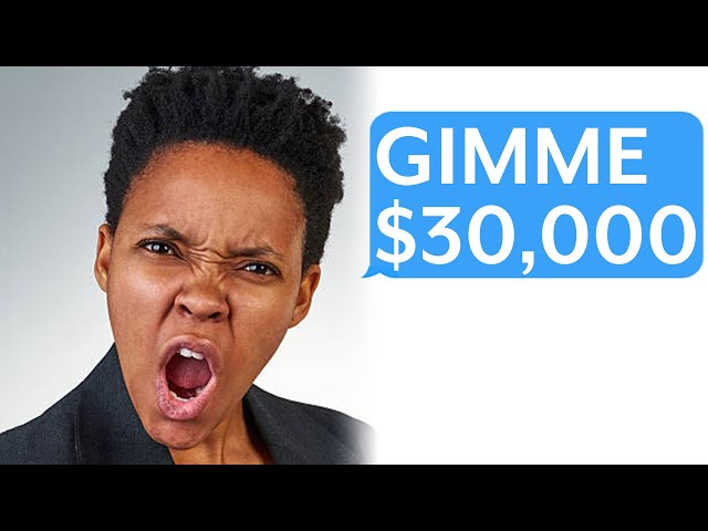 r/Amithedevil My Boyfriend Won't Give Me $30,000/year!