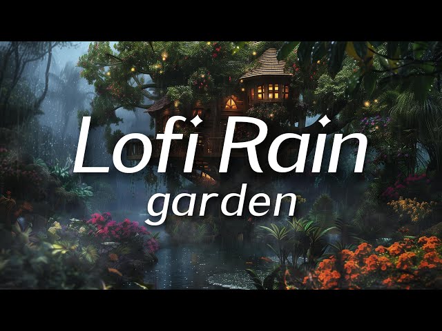 Garden Treehouse in Rain 🌧️  Lofi HipHop / Ambient 🎧 Lofi Rain [Beats To Relax / Piano]