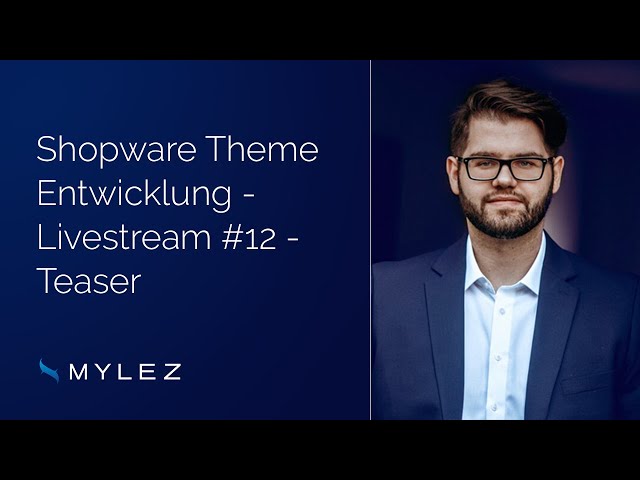 Shopware Livestream #12: Theme Entwicklung (Footer Konzept & Entwicklung) Teaser