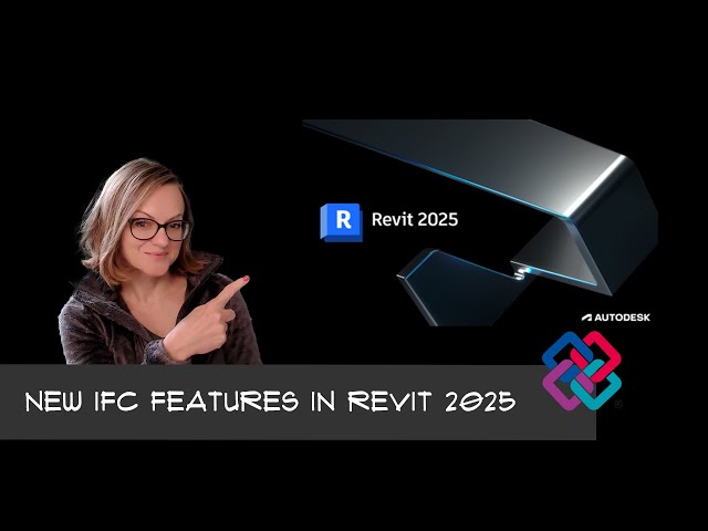 What's new in Revit 2025 - IFC Edition