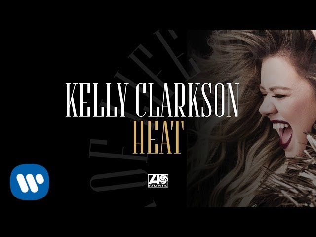 Kelly Clarkson - Heat [Official Audio]