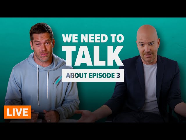 We need to talk about Ep. 3 (Livestream)