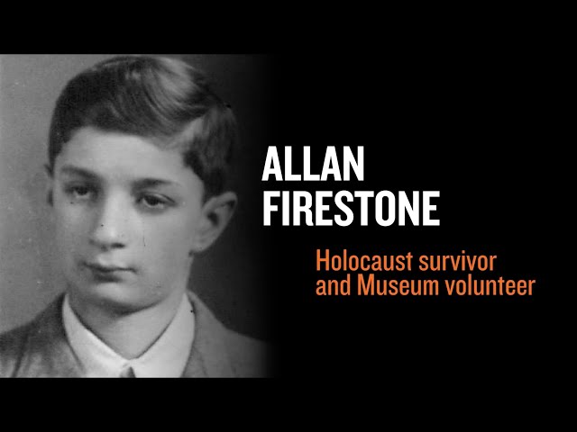 Eyewitness to History: Holocaust Survivor Allan Firestone