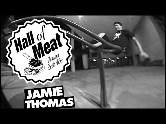 Hall Of Meat: Jamie Thomas