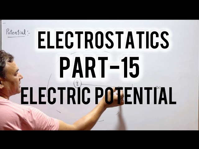 Electrostatics part-15|Electric Potential |Physics12|#electrostatics #physics #12thclass